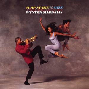 Jump Start and Jazz - Two Ballets by Wynton Marsalis