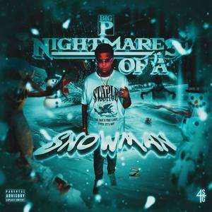 Nightmares Of A $nowman (Explicit)