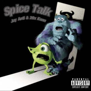 Spice Talk (feat. MonteXR) (Explicit)