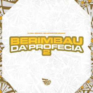 Berimbau da Profecia 2 (Explicit)