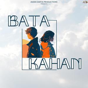 Bata Kahan (feat. Vipin Lyricist)