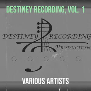 Destiney Recording, Vol. 1