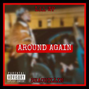 AROUND AGAIN (feat. SHACHILLINN) (Explicit)