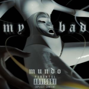 My Bad (Explicit)