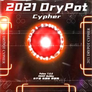 “Let the world hear ” DryPot 2021 Cypher 1.0