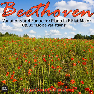 Beethoven: Variations and Fugue for Piano in E Flat Major Op. 35 "Eroica Variations"