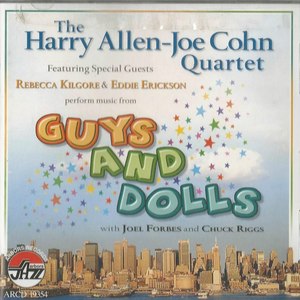 The Harry Allen-Joe Cohn Quartet: Music from Guys and Dolls