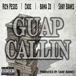 Guap Callin (Explicit)