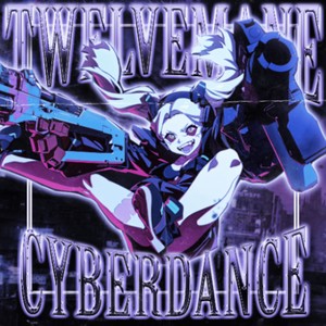 TWELVEMANE - CYBERDANCE