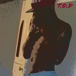 T.O.D (Topic Of Discussion) [Explicit]