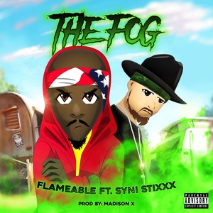 The Fog (feat. Syni Stixxx) (Explicit)