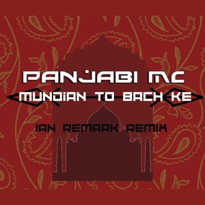 Mundian to bach ke (Remix)