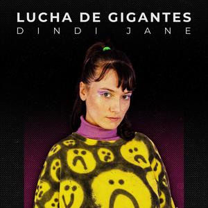 Lucha de gigantes (feat. Dindi Jane)