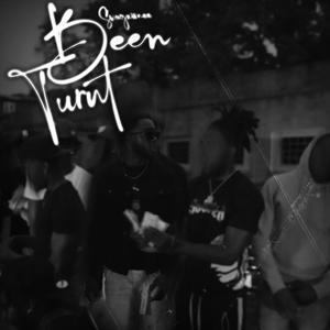 Been TurnT (Explicit)