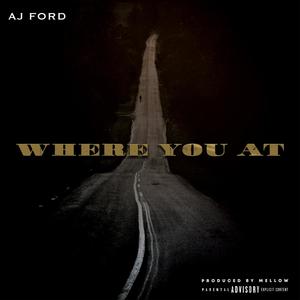 Where You At (Explicit)