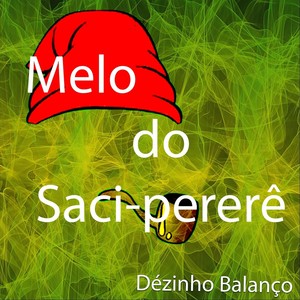 Melô do Saci-Pererê