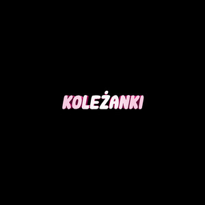 KOLEŻANKI