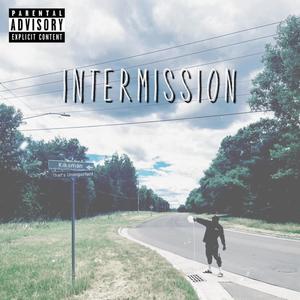 Intermission (Explicit)