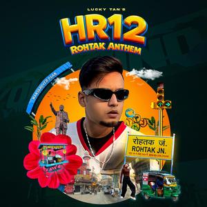 HR12 Rohtak Anthem (Explicit)