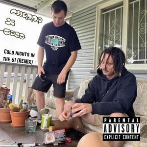 Cold Nights In The 61 (feat. Lil Soggi) [Remix] [Explicit]