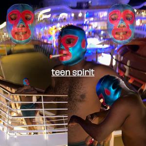 Teen Spirit (Explicit)