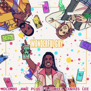 Wonderful Guy (feat. Daniel Curtis Lee & Jake Plus) [Explicit]