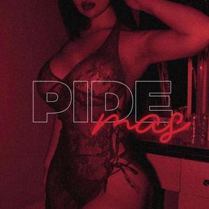 PIDE MAS (feat. Rosilloenelbeat) [Explicit]