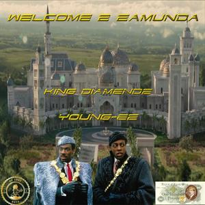 Welcome 2 Zamunda (feat. Young-Ez) [Explicit]