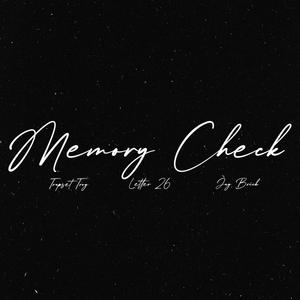 Memory Check (feat. Letter 26 & Jay Brick) (Explicit)