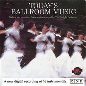 Today's Ballroom Music