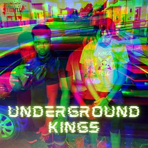 Underground Kings (Explicit)