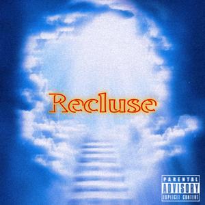 Recluse (Explicit)