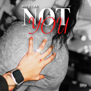 Not You (Explicit)