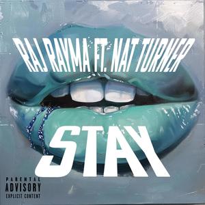 STAY (feat. Nat Turner)