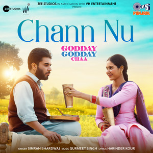 Chann Nu (From "Godday Godday Chaa")