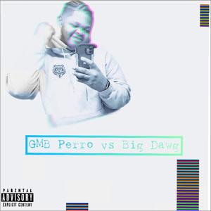 Perro Vs Dawg (Explicit)