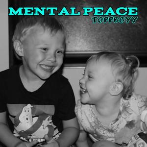 Mental Peace (Explicit)