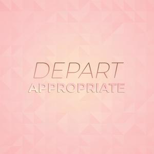 Depart Appropriate