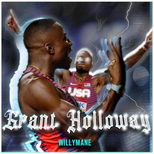 GRANT HOLLOWAY (Explicit)