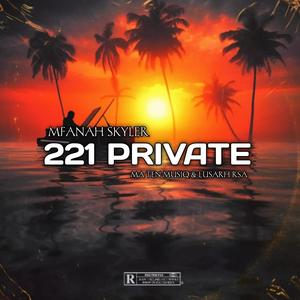 221 PRIVATE (feat. Ma Ten De Producer & Lusarh Rsa)