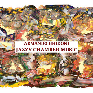 Ghidoni: Jazzy Chamber Music