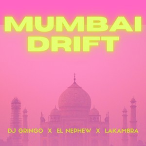 Mumbai Drift