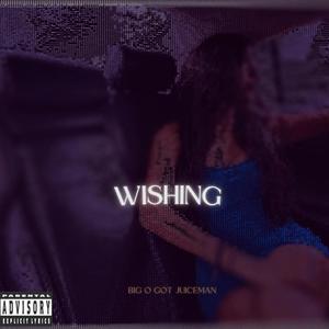 Wishing (feat. HcJonndough) [Explicit]