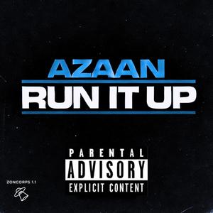 RUN IT UP (Explicit)