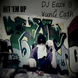 Hit 'Em Up (Explicit)