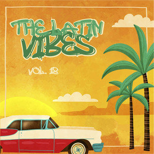 The Latin Vibes, Vol. 18