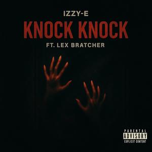 Knock Knock (feat. Lex Bratcher) (Explicit)