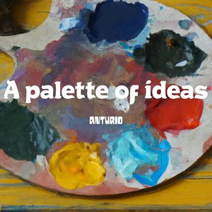 A Palette of Ideas