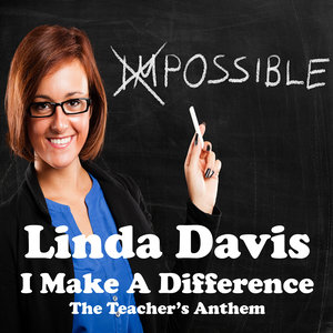 I Make a Difference (The Teacher's Anthem)