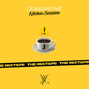 Quarantine Kitchen Sessions: The Mixtape (Explicit)